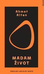Madam Život - Ahmet Altan