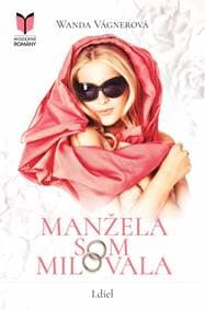 Manžela som milovala - Vágnerová Wanda