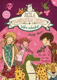 Škola magických zvierat 8.diel Láska nebeská! - Auerová Margit