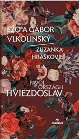 Ežo a Gábor Vlkolinský/Zuzanka Hráškovie - Hviezdoslav Pavol Országh 1