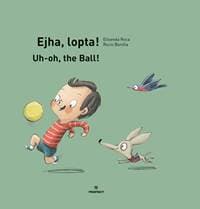 Ejha, lopta! /Uh-oh, the Ball! - Roca Elisenda 1