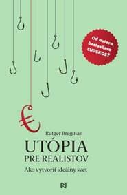 Utópia pre realistov - Rutger Bregman 1