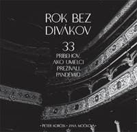 Rok bez divákov - Peter Korček, Jana Močková 1