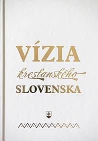 Vízia kresťanského Slovenska - autor neuvedený 1