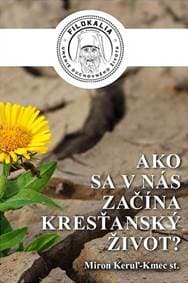 Ako sa v nás začína kresťanský život? - Miron Keruľ-Kmec st. 1