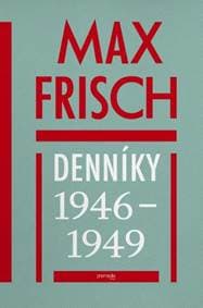Denníky 1946 - 1949 - Max Frisch 1
