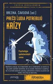Prečo ľudia potrebujú krízy - Ivan Brezina, Vladimíra Čavojová 1