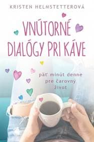 Vnútorné dialógy pri káve - Helmstetterová Kristen 1