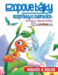Ezopove bájky - Mravec a holub (3D leporelo) - autor neuvedený