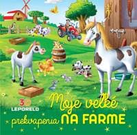 Moje veľké prekvapenia na farme (3D leporelo) - autor neuvedený 1