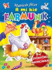 A mi kis farmunk - autor neuvedený 1