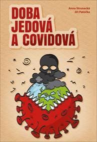 Doba jedová a covidová - Anna Strunecká, Jiří Patočka 1