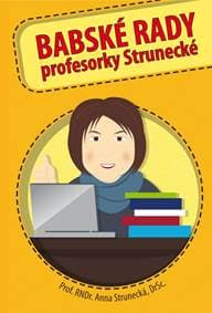 Babské rady profesorky Strunecké - Strunecká Anna 1