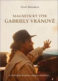 Magnetický vítr Gabriely Vránové - Pavel Meszáros 1