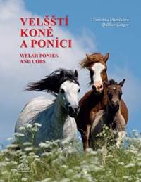 Velšští koně a poníci / Welsh Ponies and Cobs - Marečková, Dalibor Gregor Dominika 1
