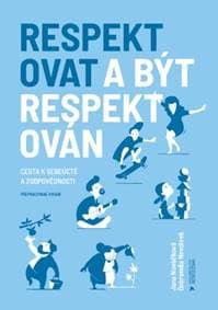 Respektovat a být respektován - Jana Nováčková, Dobromila Nevolová 1