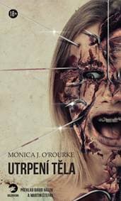 Utrpení těla - J.O'Rourke Monica 1