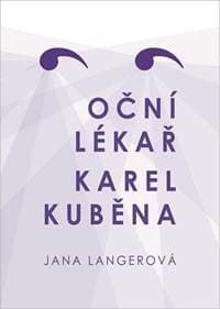 Oční lékař Karel Kuběna - Langerová Jana 1