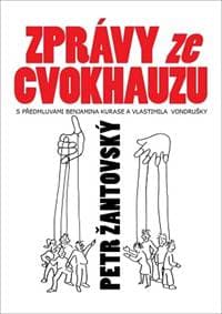 Zprávy z cvokhausu - Žantovský Petr 1