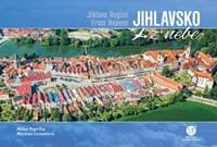 Jihlavsko z nebe - Milan Paprčka, Martina Grznárová