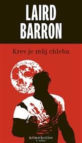 Krev je můj chleba - Laird Barron 1