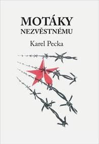 Motáky nezvěstnému - Karel Pecka 1