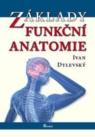 Základy funkční anatomie - Dylevský Ivan