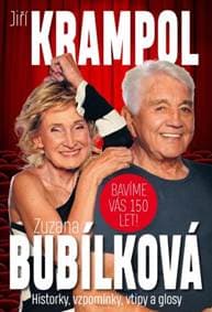 Bavíme Vás 150 let! Historky, vzpomínky, vtipy a glosy - Jiří Krampol, Zuzana Bubílková 1