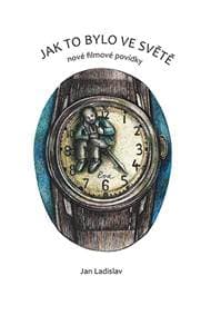 Jak to bylo ve světě - nové filmové povídky - Ladislav Jan 1