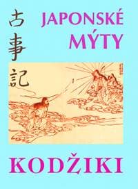 Kodžiki - Japonské mýty - autor neuvedený