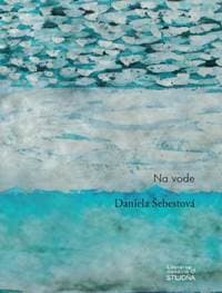 Na vode - Daniela Šebestová 1