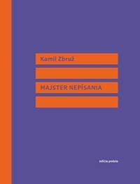 Majster nepísania - Kamil Zbruž 1