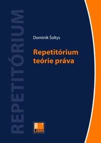 Repetitórium teórie práva - Dominik Šoltys 1