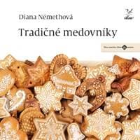Tradičné medovníky - Diana Némethová 1