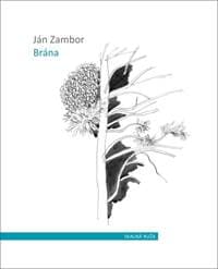 Brána - Ján Zambor 1