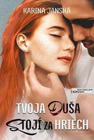 Tvoja duša stojí za hriech - Janská Karina