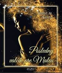 Posledný valčík pre Maleu - Bančej Maroš M. 1