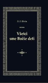 Všetci sme Božie deti - D. F. Divin 1