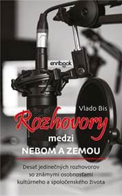 Rozhovory medzi nebom a zemou - Bis Vlado