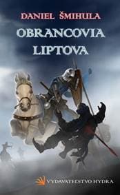 Obrancovia Liptova - Šmihula Daniel 1