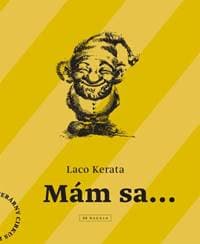 Mám sa... - Laco Kerata 1