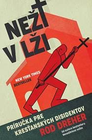 Neži v lži - Rod Dreher