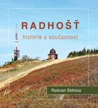 Radhošť Historie a současnost - Radovan Stoklasa