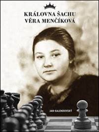 Královna šachu Věra Menčíková - Jan Kalendovský 1
