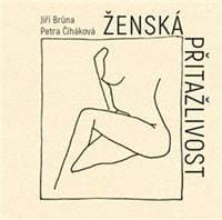 Ženská přitažlivost - Jiří Brůna, Petra Čiháková 1