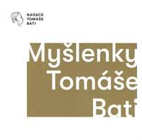 Myšlenky Tomáše Bati - Kolektív autorov