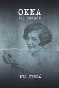 Okna do pokoje - Eva Tvrdá 1