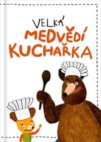Velká medvědí kuchařka - autor neuvedený 1