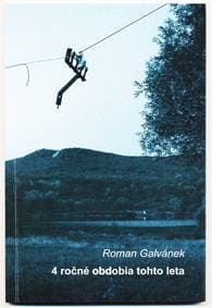 4 ročné obdobia tohto leta - Roman Galvánek