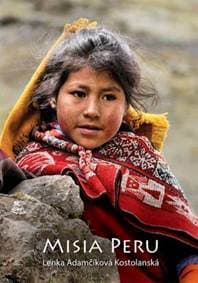 Misia Peru - Lenka Adamčíková Kostolanská 1